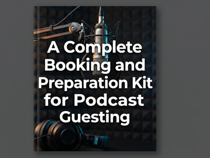 A Complete Booking and Preparation Kit for Podcast Guesting