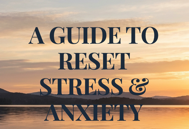 A Guide to Reset Stress & Anxiety ebook cover