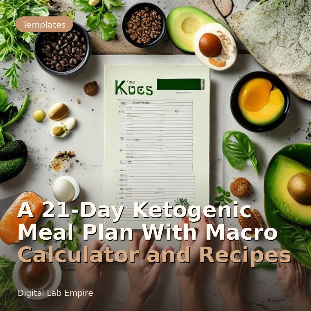 A 21-Day Ketogenic Meal Plan With Macro Calculator and Recipes